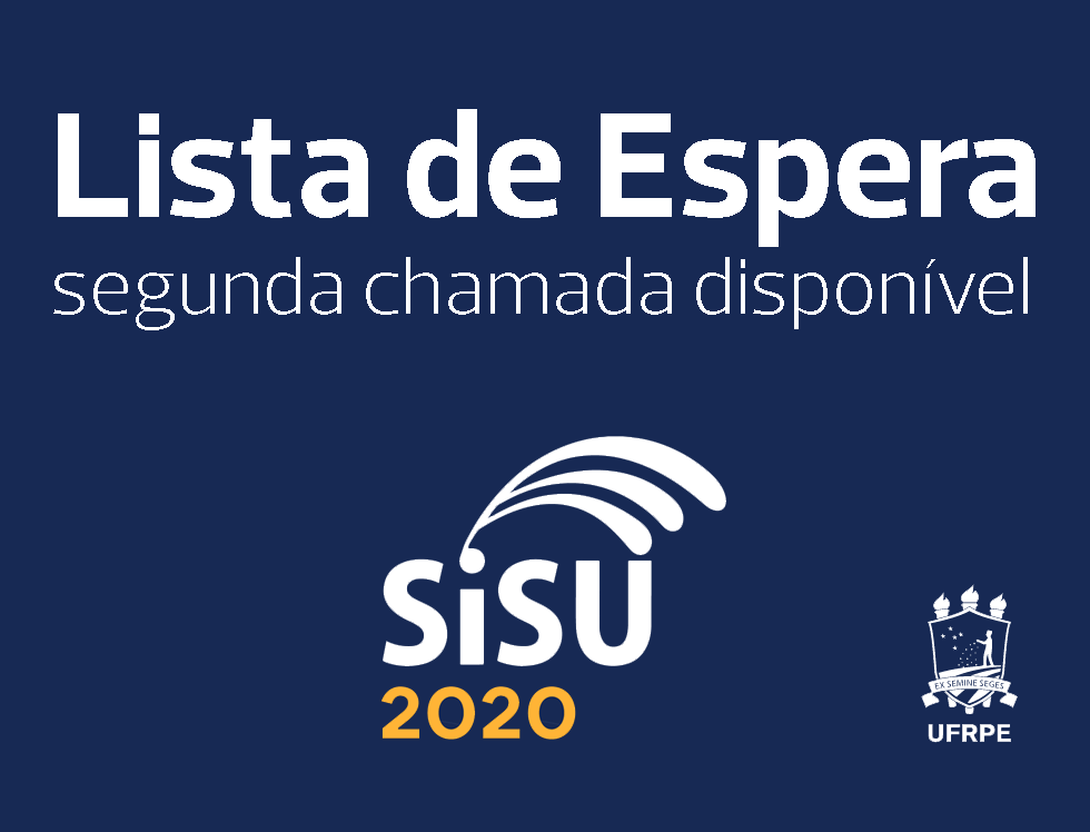 Ufrpe Divulga A Segunda Chamada Da Lista De Espera Do Sisu 2020 Universidade Federal Rural De 5301